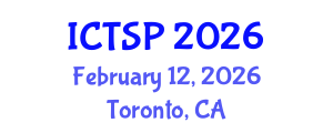 International Conference on Telecommunications and Signal Processing (ICTSP) February 12, 2026 - Toronto, Canada International Conference on Telecommunications and Signal Processing (ICTSP) February 12, 2026 - Toronto, Canada