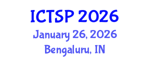 International Conference on Telecommunications and Signal Processing (ICTSP) January 26, 2026 - Bengaluru, India International Conference on Telecommunications and Signal Processing (ICTSP) January 26, 2026 - Bengaluru, India