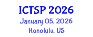 International Conference on Telecommunications and Signal Processing (ICTSP) January 05, 2026 - Honolulu, United States International Conference on Telecommunications and Signal Processing (ICTSP) January 05, 2026 - Honolulu, United States