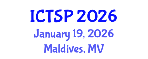 International Conference on Telecommunications and Signal Processing (ICTSP) January 19, 2026 - Maldives, Maldives International Conference on Telecommunications and Signal Processing (ICTSP) January 19, 2026 - Maldives, Maldives