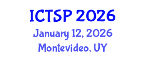 International Conference on Telecommunications and Signal Processing (ICTSP) January 12, 2026 - Montevideo, Uruguay International Conference on Telecommunications and Signal Processing (ICTSP) January 12, 2026 - Montevideo, Uruguay