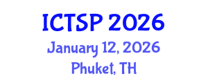 International Conference on Telecommunications and Signal Processing (ICTSP) January 12, 2026 - Phuket, Thailand International Conference on Telecommunications and Signal Processing (ICTSP) January 12, 2026 - Phuket, Thailand