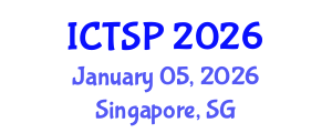 International Conference on Telecommunications and Signal Processing (ICTSP) January 05, 2026 - Singapore, Singapore