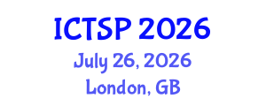 International Conference on Telecommunications and Signal Processing (ICTSP) July 26, 2026 - London, United Kingdom International Conference on Telecommunications and Signal Processing (ICTSP) July 26, 2026 - London, United Kingdom