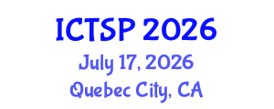 International Conference on Telecommunications and Signal Processing (ICTSP) July 17, 2026 - Quebec City, Canada International Conference on Telecommunications and Signal Processing (ICTSP) July 17, 2026 - Quebec City, Canada
