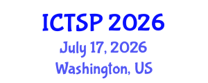 International Conference on Telecommunications and Signal Processing (ICTSP) July 17, 2026 - Washington, United States International Conference on Telecommunications and Signal Processing (ICTSP) July 17, 2026 - Washington, United States