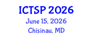 International Conference on Telecommunications and Signal Processing (ICTSP) June 15, 2026 - Chisinau, Republic of Moldova International Conference on Telecommunications and Signal Processing (ICTSP) June 15, 2026 - Chisinau, Republic of Moldova