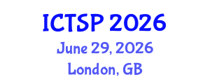 International Conference on Telecommunications and Signal Processing (ICTSP) June 29, 2026 - London, United Kingdom International Conference on Telecommunications and Signal Processing (ICTSP) June 29, 2026 - London, United Kingdom