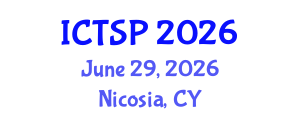 International Conference on Telecommunications and Signal Processing (ICTSP) June 29, 2026 - Nicosia, Cyprus International Conference on Telecommunications and Signal Processing (ICTSP) June 29, 2026 - Nicosia, Cyprus