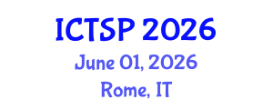International Conference on Telecommunications and Signal Processing (ICTSP) June 01, 2026 - Rome, Italy International Conference on Telecommunications and Signal Processing (ICTSP) June 01, 2026 - Rome, Italy
