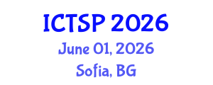 International Conference on Telecommunications and Signal Processing (ICTSP) June 01, 2026 - Sofia, Bulgaria International Conference on Telecommunications and Signal Processing (ICTSP) June 01, 2026 - Sofia, Bulgaria