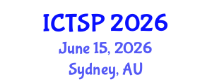 International Conference on Telecommunications and Signal Processing (ICTSP) June 15, 2026 - Sydney, Australia International Conference on Telecommunications and Signal Processing (ICTSP) June 15, 2026 - Sydney, Australia