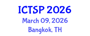 International Conference on Telecommunications and Signal Processing (ICTSP) March 09, 2026 - Bangkok, Thailand