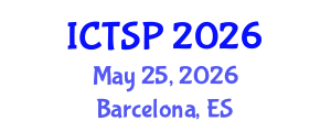 International Conference on Telecommunications and Signal Processing (ICTSP) May 25, 2026 - Barcelona, Spain International Conference on Telecommunications and Signal Processing (ICTSP) May 25, 2026 - Barcelona, Spain