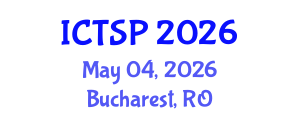 International Conference on Telecommunications and Signal Processing (ICTSP) May 04, 2026 - Bucharest, Romania International Conference on Telecommunications and Signal Processing (ICTSP) May 04, 2026 - Bucharest, Romania