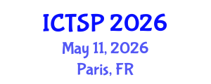 International Conference on Telecommunications and Signal Processing (ICTSP) May 11, 2026 - Paris, France International Conference on Telecommunications and Signal Processing (ICTSP) May 11, 2026 - Paris, France