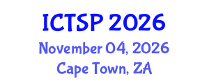 International Conference on Telecommunications and Signal Processing (ICTSP) November 04, 2026 - Cape Town, South Africa International Conference on Telecommunications and Signal Processing (ICTSP) November 04, 2026 - Cape Town, South Africa