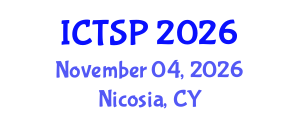 International Conference on Telecommunications and Signal Processing (ICTSP) November 04, 2026 - Nicosia, Cyprus International Conference on Telecommunications and Signal Processing (ICTSP) November 04, 2026 - Nicosia, Cyprus