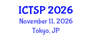 International Conference on Telecommunications and Signal Processing (ICTSP) November 11, 2026 - Tokyo, Japan