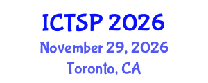 International Conference on Telecommunications and Signal Processing (ICTSP) November 29, 2026 - Toronto, Canada International Conference on Telecommunications and Signal Processing (ICTSP) November 29, 2026 - Toronto, Canada
