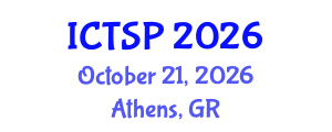 International Conference on Telecommunications and Signal Processing (ICTSP) October 21, 2026 - Athens, Greece International Conference on Telecommunications and Signal Processing (ICTSP) October 21, 2026 - Athens, Greece
