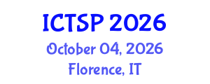 International Conference on Telecommunications and Signal Processing (ICTSP) October 04, 2026 - Florence, Italy International Conference on Telecommunications and Signal Processing (ICTSP) October 04, 2026 - Florence, Italy