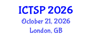 International Conference on Telecommunications and Signal Processing (ICTSP) October 21, 2026 - London, United Kingdom International Conference on Telecommunications and Signal Processing (ICTSP) October 21, 2026 - London, United Kingdom