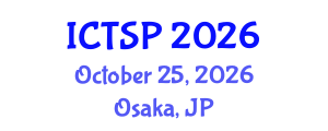 International Conference on Telecommunications and Signal Processing (ICTSP) October 25, 2026 - Osaka, Japan
