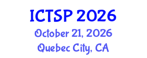 International Conference on Telecommunications and Signal Processing (ICTSP) October 21, 2026 - Quebec City, Canada