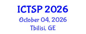 International Conference on Telecommunications and Signal Processing (ICTSP) October 04, 2026 - Tbilisi, Georgia International Conference on Telecommunications and Signal Processing (ICTSP) October 04, 2026 - Tbilisi, Georgia