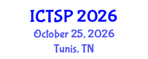 International Conference on Telecommunications and Signal Processing (ICTSP) October 25, 2026 - Tunis, Tunisia International Conference on Telecommunications and Signal Processing (ICTSP) October 25, 2026 - Tunis, Tunisia