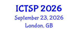 International Conference on Telecommunications and Signal Processing (ICTSP) September 23, 2026 - London, United Kingdom