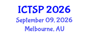 International Conference on Telecommunications and Signal Processing (ICTSP) September 09, 2026 - Melbourne, Australia