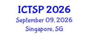 International Conference on Telecommunications and Signal Processing (ICTSP) September 09, 2026 - Singapore, Singapore