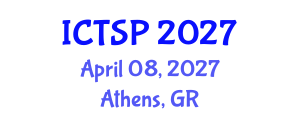 International Conference on Telecommunications and Signal Processing (ICTSP) April 08, 2027 - Athens, Greece International Conference on Telecommunications and Signal Processing (ICTSP) April 08, 2027 - Athens, Greece