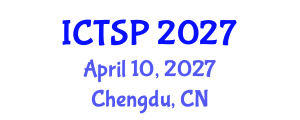 International Conference on Telecommunications and Signal Processing (ICTSP) April 10, 2027 - Chengdu, China International Conference on Telecommunications and Signal Processing (ICTSP) April 10, 2027 - Chengdu, China