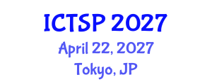 International Conference on Telecommunications and Signal Processing (ICTSP) April 22, 2027 - Tokyo, Japan