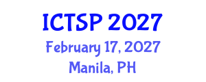 International Conference on Telecommunications and Signal Processing (ICTSP) February 17, 2027 - Manila, Philippines International Conference on Telecommunications and Signal Processing (ICTSP) February 17, 2027 - Manila, Philippines