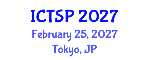 International Conference on Telecommunications and Signal Processing (ICTSP) February 25, 2027 - Tokyo, Japan