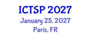 International Conference on Telecommunications and Signal Processing (ICTSP) January 25, 2027 - Paris, France International Conference on Telecommunications and Signal Processing (ICTSP) January 25, 2027 - Paris, France