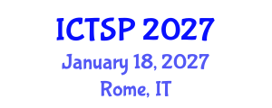 International Conference on Telecommunications and Signal Processing (ICTSP) January 18, 2027 - Rome, Italy International Conference on Telecommunications and Signal Processing (ICTSP) January 18, 2027 - Rome, Italy