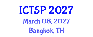 International Conference on Telecommunications and Signal Processing (ICTSP) March 08, 2027 - Bangkok, Thailand
