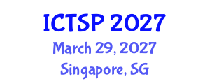 International Conference on Telecommunications and Signal Processing (ICTSP) March 29, 2027 - Singapore, Singapore