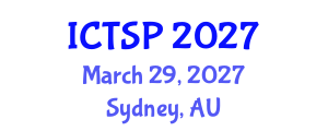 International Conference on Telecommunications and Signal Processing (ICTSP) March 29, 2027 - Sydney, Australia International Conference on Telecommunications and Signal Processing (ICTSP) March 29, 2027 - Sydney, Australia