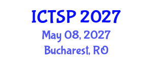 International Conference on Telecommunications and Signal Processing (ICTSP) May 08, 2027 - Bucharest, Romania International Conference on Telecommunications and Signal Processing (ICTSP) May 08, 2027 - Bucharest, Romania