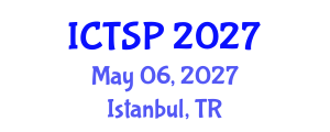 International Conference on Telecommunications and Signal Processing (ICTSP) May 06, 2027 - Istanbul, Turkey International Conference on Telecommunications and Signal Processing (ICTSP) May 06, 2027 - Istanbul, Turkey