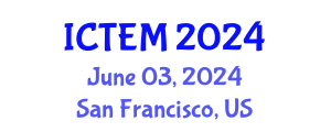 International Conference on Textile Engineering and Materials (ICTEM) June 03, 2024 - San Francisco, United States