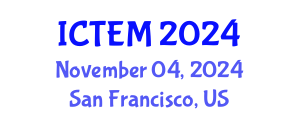 International Conference on Textile Engineering and Materials (ICTEM) November 04, 2024 - San Francisco, United States