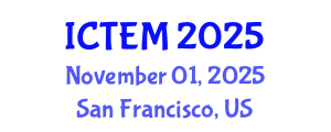 International Conference on Textile Engineering and Materials (ICTEM) November 01, 2025 - San Francisco, United States