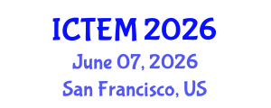 International Conference on Textile Engineering and Materials (ICTEM) June 07, 2026 - San Francisco, United States